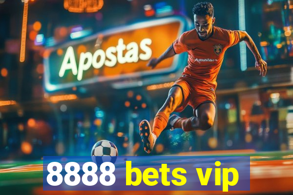 8888 bets vip